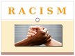 Presentations 'Racism', 1.