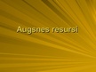 Presentations 'Augsnes resursi', 1.