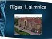 Presentations 'Rīgas 1.slimnīca', 1.