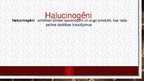 Presentations 'Psihotropās vielas. Halucinogēni', 2.