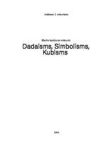 Summaries, Notes 'Dadaisms, simbolisms un kubisms', 1.