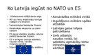 Presentations 'Latvijas iestāšanās NATO un ES', 7.