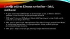 Presentations 'Latvijas ceļš uz NATO un Eiropas Savienību. Kopsavilkums', 8.