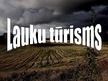 Presentations 'Lauku tūrisms', 1.
