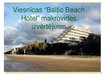Presentations 'Viesnīcas "Baltic Beach Hote" makrovides izvērtējums', 1.