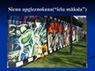 Presentations 'Sienu apgleznošana ar grafiti', 3.