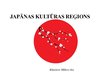 Presentations 'Japānas kultūras reģions', 1.