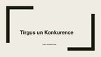 Presentations 'Tirgus un konkurence', 1.