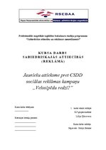 Research Papers 'Jauniešu attieksme pret CSDD sociālās reklāmas kampaņu "Velosipēdu redzi?"', 1.