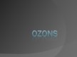 Presentations 'Ozons', 1.