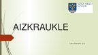 Presentations 'Aizkraukle', 1.