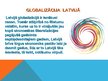 Presentations 'Latvija un globalizācija', 4.