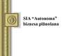 Presentations 'SIA "Autonoma" biznesa plānošana', 1.