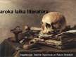 Presentations 'Baroka laika literatūra', 1.
