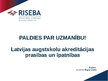 Presentations 'Latvijas augstskolu akreditācijas prasības un īpatnības', 7.