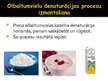 Presentations 'Olabaltumvielu denaturācija', 6.