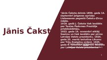 Presentations 'Čakste', 3.