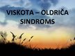 Presentations 'Viskota - Oldriča sindroms', 1.