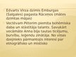 Presentations 'Edvarts Virza', 4.