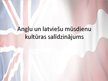 Presentations 'Angļu un latviešu mūsdienu kultūras salīdzinājums', 1.