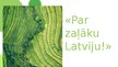 Presentations 'Izdomātā partija "Par zaļāku Latviju"', 1.