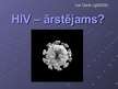 Presentations 'HIV-ārstējams?', 1.
