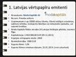 Presentations 'Latvijas parāda vērtspapīru tirgus analītisks pārskats', 8.