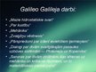 Presentations 'Galileo Galilejs', 7.