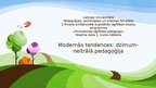 Presentations 'Modernās tendences: dzimumneitrālā pedagoģija', 1.