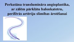 Presentations 'Perkutāna translumināla angioplastika', 1.