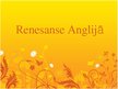 Presentations 'Renesanse Anglijā', 1.