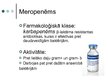 Presentations 'Antibiotika - meropenēms', 3.