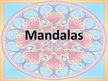 Presentations 'Mandalas', 1.