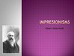 Presentations 'Impresionisms un Oskars Klods Monē', 1.