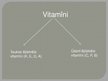 Presentations 'Vitamīni, taukos šķīstošie vitamīni', 5.
