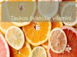 Presentations 'Vitamīni, taukos šķīstošie vitamīni', 6.