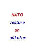 Summaries, Notes 'NATO vēsture un nākotne', 1.