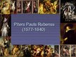 Presentations 'Pīters Pauls Rubenss', 1.