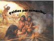 Presentations 'Homo habilis, Homo erectus', 11.