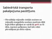 Research Papers 'Sabiedriskā transporta izmantošanas politika Latvijā', 32.