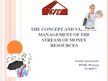 Presentations 'The Concept and Value of Management of the Stream of Money Resources', 1.