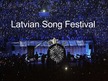 Presentations 'Latvian Song Festival', 1.