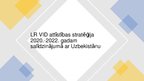 Presentations 'Latvijas Republikas VID attīstības stratēģija 2020.-2022.gadam salīdzinājumā ar ', 1.