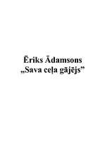 Essays 'Eriks Ādamsons "Sava ceļa gājējs"', 1.