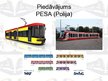 Presentations 'Sabiedriskais elektrotransports. Jaunu tramvaju iepirkšana Daugavpilī', 15.