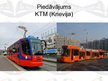 Presentations 'Sabiedriskais elektrotransports. Jaunu tramvaju iepirkšana Daugavpilī', 18.