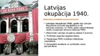 Presentations 'Latvijas okupācija un aneksija (1939. - 1940.)', 2.