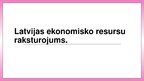 Presentations 'Latvijas ekonomisko resursu raksturojums', 1.