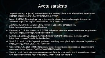 Presentations 'Neiroplastiskuma loma atkarības veidošanā un atveseļošanās procesā', 13.
