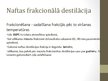 Presentations 'Naftas frakcionālā destilācija', 4.